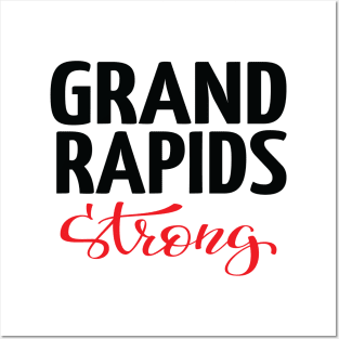 Grand Rapids Strong Michigan Raised Me Posters and Art